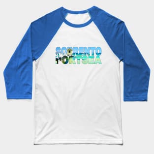 SORRENTO PORTSEA - Melbourne Victoria Australia Baseball T-Shirt